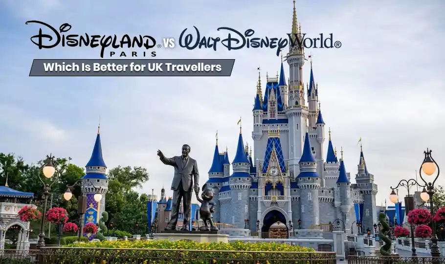 Disneyland Paris vs Walt Disney World – Which Is Better for UK Travellers
