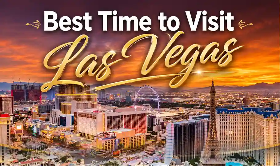 Best Time to Visit Las Vegas