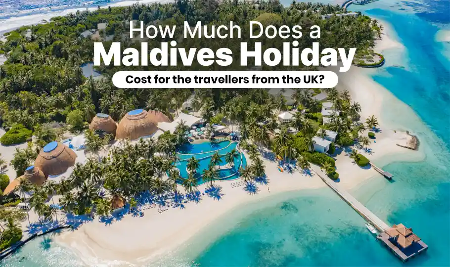 How Much Does a Maldives Holiday Cost from the UK?